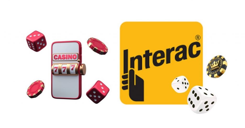 Online Casinos That Accept Interac
